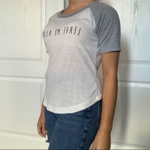 Leave Me Alone T-shirt